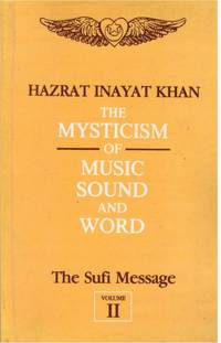 The MYSTICISM  OF MUSIC, SOUND AND WORD by KHAN, HAZRAT INAYAT - 2002