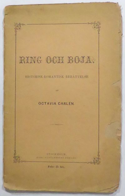 Ring och boja. Historisk-romantisk berättelse.
