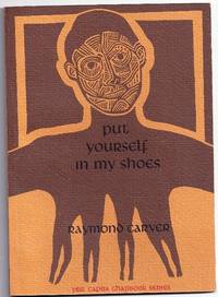 PUT YOURSELF IN MY SHOES (Number 21 of the YES! CAPRA CHAPBOOK SERIES)
