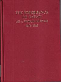 cover of The Emergence Of Japan As A World Power 1895-1925