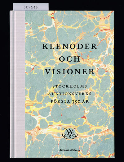 Klenoder och visioner. Stockholms auktionsverks…