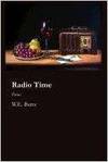 Radio Time by W.E Butts - Paperback - Signed First Edition - 2011-07-11 - from Monroe Street Books (SKU: 464902)