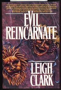 Evil Reincarnate by Leigh Clark - First Edition - 1994 - from Parigi Books, ABAA/ILAB (SKU: 21203)