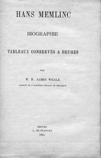 cover of Hans Memling. Biographie. Tableaux conservés à Brugges