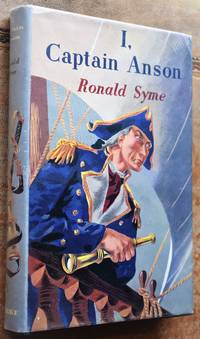 image of I, CAPTAIN ANSON My Voyage Round The World