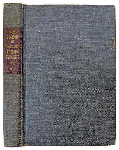 An Introduction To Statistical Thermodynamics By Hill Terrell L 1917 2014 Search For Rare Books Abaa