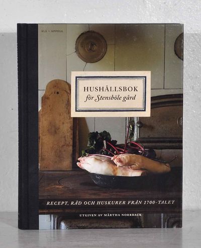 Hushållsbok för Stensböle gård. Recept, råd och…