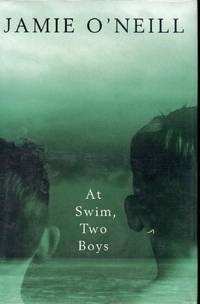 At Swim, Two Boys by O&#39;Neill, Jamie - 2001