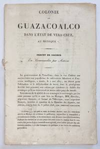 Colonie de Guazacoalco dans l'état de Vera-Cruz, au Mexique: Projet de société en commandite par actions