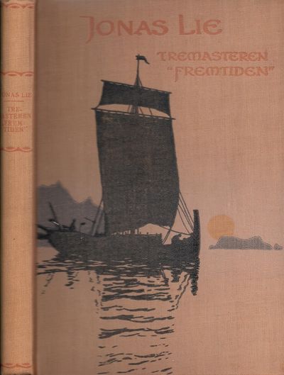 Tremasteren “Fremtiden” eller Liv nordpaa. En…