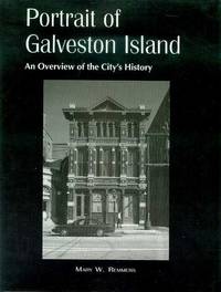 image of Portrait of Galveston Island: An Overview of the City's History, A.D. 700/800-1995