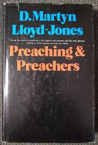 Preaching &amp; Preachers by David Martyn Lloyd-Jones - March 3, 1972