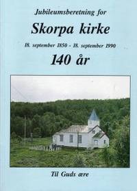 Jubileumsberetning for Skorpe kirke 18. september…