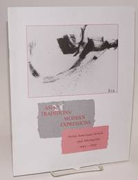 image of Asian traditions/modern expressions: Asian American artist and abstarction 1945 - 1970