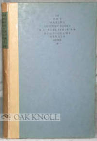 OF THE MAKING OF CXXV BOOKS, A PUBLISHER'S BIBLIOGRAPHY