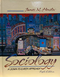 Sociology A Down to Earth Approach