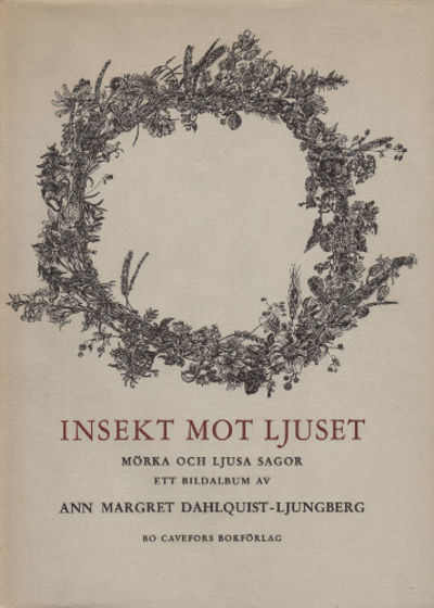 INSEKT MOT LJUSET. Mörka och ljusa sagor. Ett…