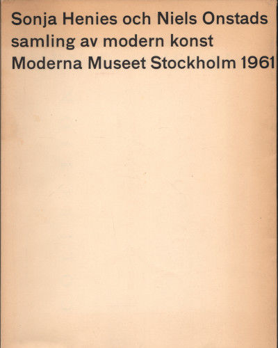 SONJA HENIES OCH NIELS ONSTADS SAMLING AV MODERN…