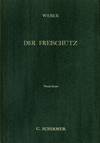 Der Freischütz: A Romantic Opera in Three Acts