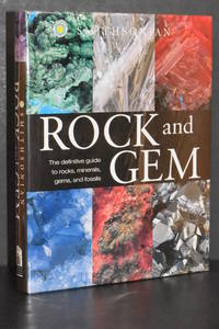 Rock and Gem; The Definitive Guide to Rocks, Minerals, Gems, and Fossils by Ronald Louis Bonewitz - 2008