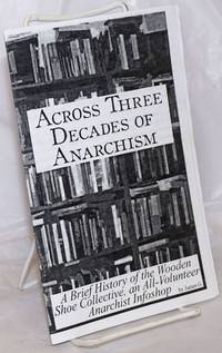 Across three decades of anarchism: a brief history of the Wooden Shoe Collective, an...