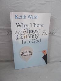 Why There Almost Certainly Is a God: Doubting Dawkins