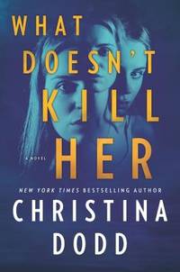 image of What Doesn't Kill Her