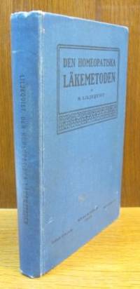 Den homeopatiska läkemetoden. Historiskt och…