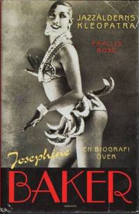 Jazzålderns Kleopatra. En biografi över Josephine…