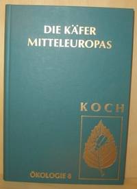Die Käfer Mitteleuropas. Ökologie 1-8.