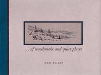 . . .Of Woodsmoke and Quiet Places