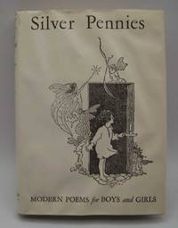 Silver Pennies: A Collection of Modern Poems for Boys and Girls by Blanche Jennings Thompson - 1964