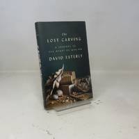 The Lost Carving: A Journey to the Heart of Making