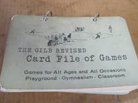 The Gilb Revised Card File of Games Games for All Ages and All Occasions Playground - Gymnasium - Classroom by Stella S. Gilb - Paperback - 1st Edition - from Open Door Books (SKU: 00284907)