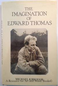 The Imagination of Edward Thomas by Kirkham, Michael - 1986-12-26 2019-08-23