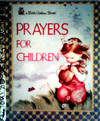 A Little Golden Book PRAYERS FOR CHILDREN