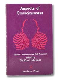 Aspects of Consciousness: Volume 3, Awareness and Self-Awareness