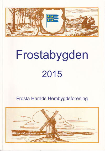 Frostabygden 2015. Frosta Härads…