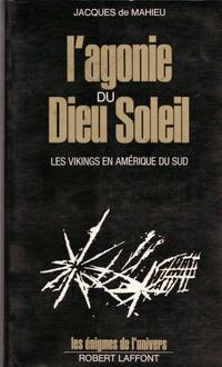 L'agonie du dieu soleil/les vikings en amerique du sud
