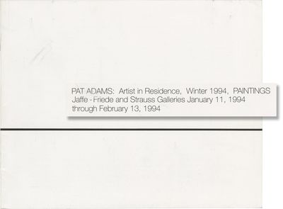 Pat Adams: Artist in Residence, Winter 1994, Paintings (First Edition, with brief Autograph Note Signed from Adams)