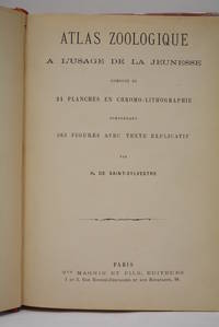 Atlas Zoologique à l'usage de la jeunesse composé de 24 planches en...