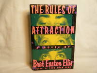 The Rules of Attraction by Ellis, Bret Easton - 1987