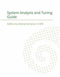 Suse Linux Enterprise Server 12 - System Analysis and Tuning Guide