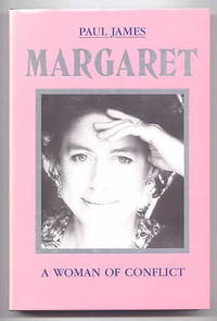 MARGARET - A WOMAN OF CONFLICT. by James, Paul - 1990