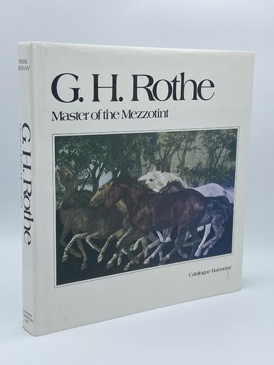 G. H. Rothe: Master of the Mezzotint