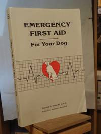 Emergency First Aid for Your Dog by Tamara S. Shearer - 1996