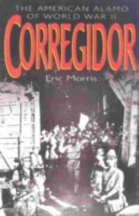 Corregidor : The American Alamo of World War II