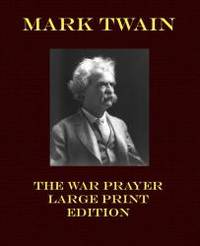 image of The War Prayer - Large Print Edition (Mark Twain Large Print)