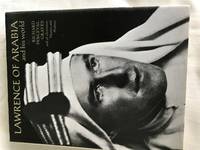 LAWRENCE OF ARABIA AND HIS WORLD by RICHARD PERCIVAL GRAVES - 1976