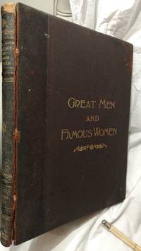image of GREAT MEN AND FAMOUS WOMEN, VOLUME IV, STATESMEN AND SAGES, PEN AND PENCIL SKETCHES AND HISTORY